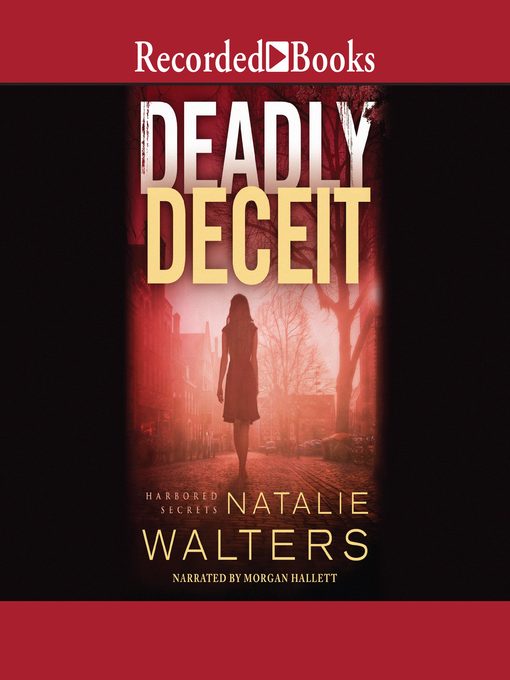 Title details for Deadly Deceit by Natalie Walters - Wait list
